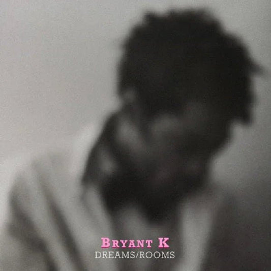 Bryant K - Dreams / Rooms - 7" (7-Inch Single) - Joco Records