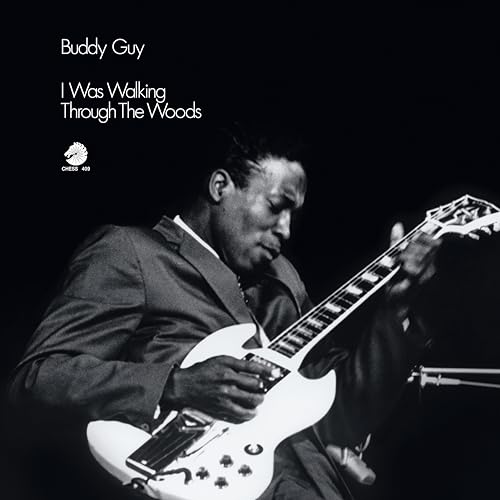 Buddy Guy - I Was Walking Through The Woods (Chess Acoustic Sounds Series) (180 Gram LP)
