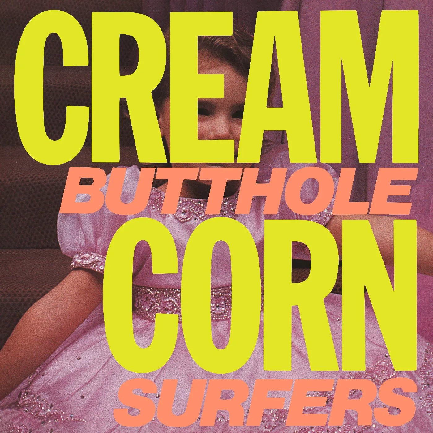 Butthole Surfers - Cream Corn From The Socket Of Davis (45 RPM) (Vinyl EP) - Joco Records