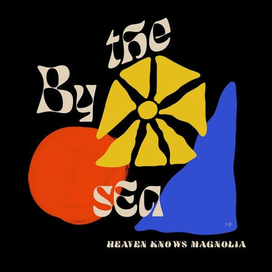 By The Sea - Heaven Knows Magnolia (LP) - Joco Records