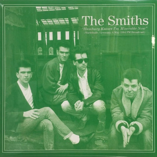 The Smiths - Hamburg Knows I'm Miserable Now (Limited Edition Import, Mono, Green Vinyl) (LP) - Joco Records