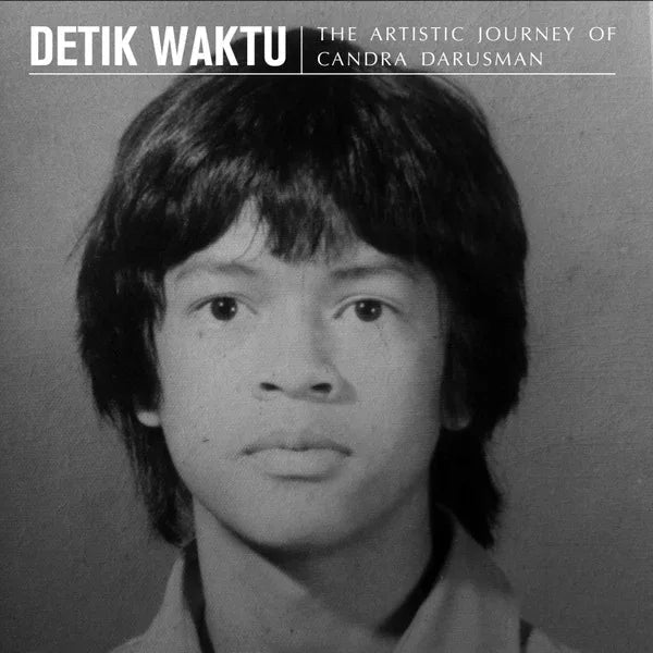 Candra Darusman - Detik Waktu: The Artistic Journey Of Candra Darusman (LP) - Joco Records
