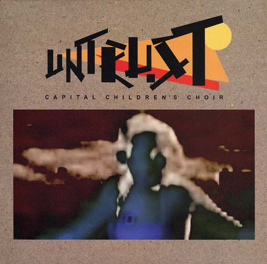 CAPITAL CHILDREN'S CHOIR - Untrust EP