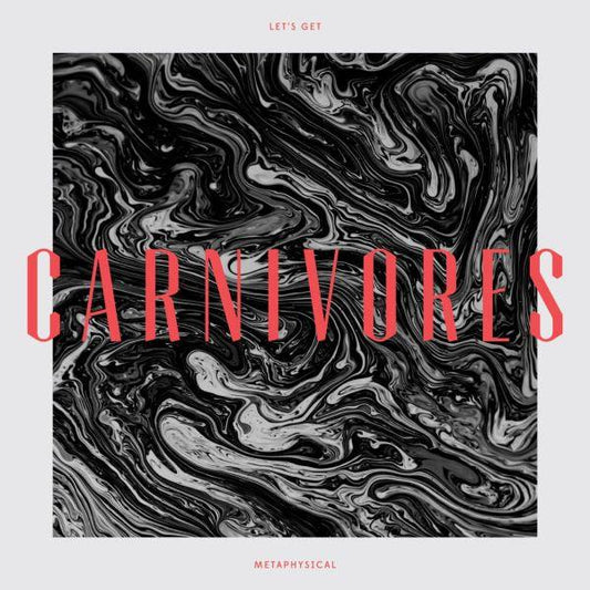 Carnivores - Let's Get Metaphysical (LP) - Joco Records