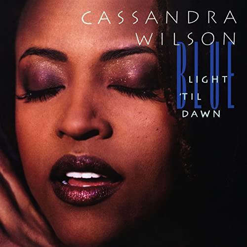 Cassandra Wilson - Blue Light 'til Dawn (Blue Note Classic Vinyl Series) (2 LP) - Joco Records