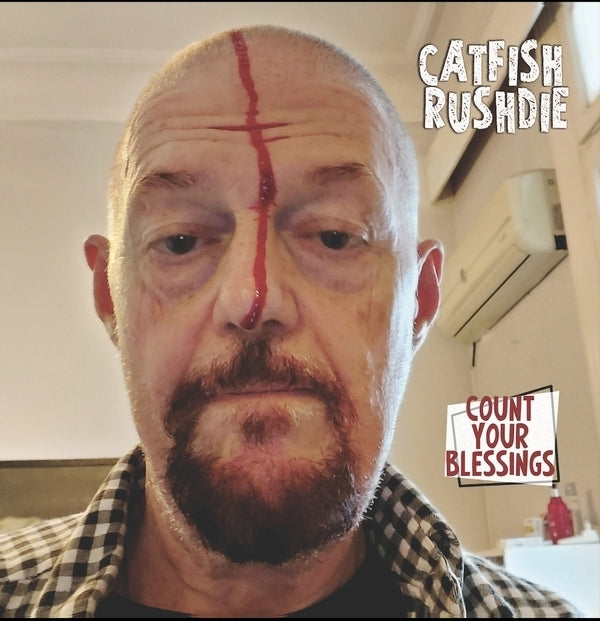 Catfish Rushdie - Count Your Blessings (LP)