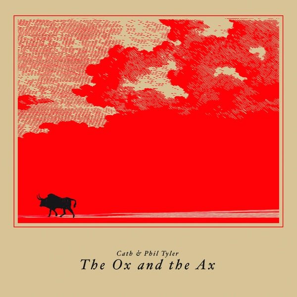 Cath & Phil Tyler - The Ox And The Ax (LP) - Joco Records