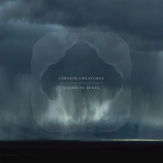 Certain Creatures - Nasadiya Sukta (LP) - Joco Records