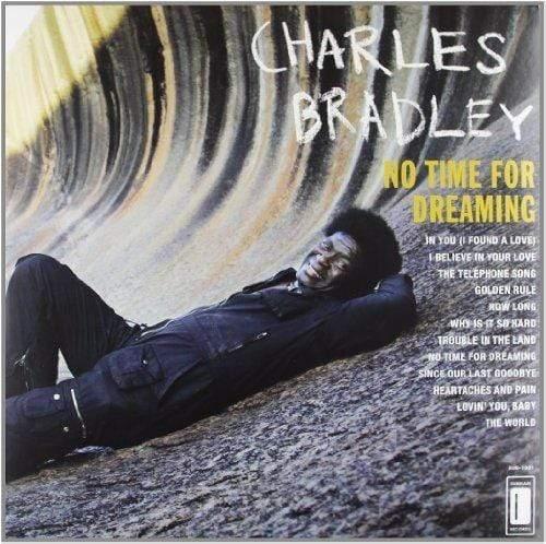 Charles Bradley - No Time For Dreaming (LP) - Joco Records