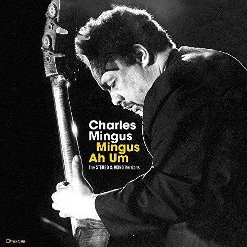 Charles Mingus - Mingus Ah Um: Stereo & Mono Versions (Vinyl) - Joco Records