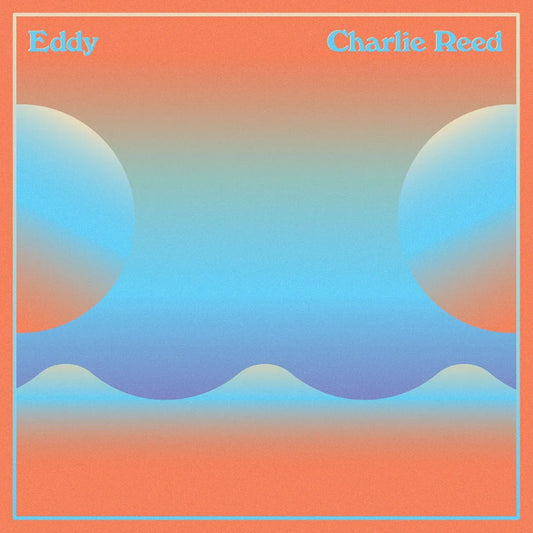 Charlie Reed - Eddy (LP) - Joco Records