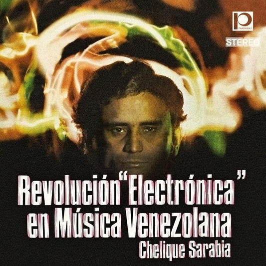 Chelique Sarabia - Revolucion "Electronica" En Musica Venezolana (LP) - Joco Records