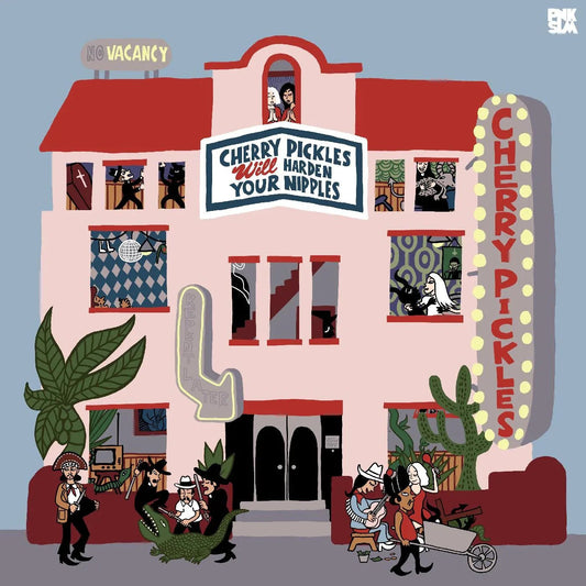Cherry Pickles - Cherry Pickles Will Harden Your Nipples (LP) - Joco Records