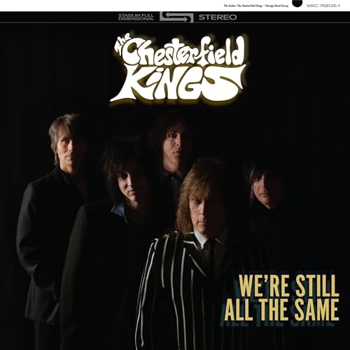 Chesterfield Kings, The - We're Still All The Same (LP)