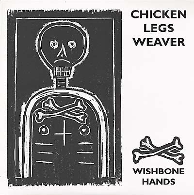 Chicken Legs Weaver - Wishbone Hands (LP) - Joco Records