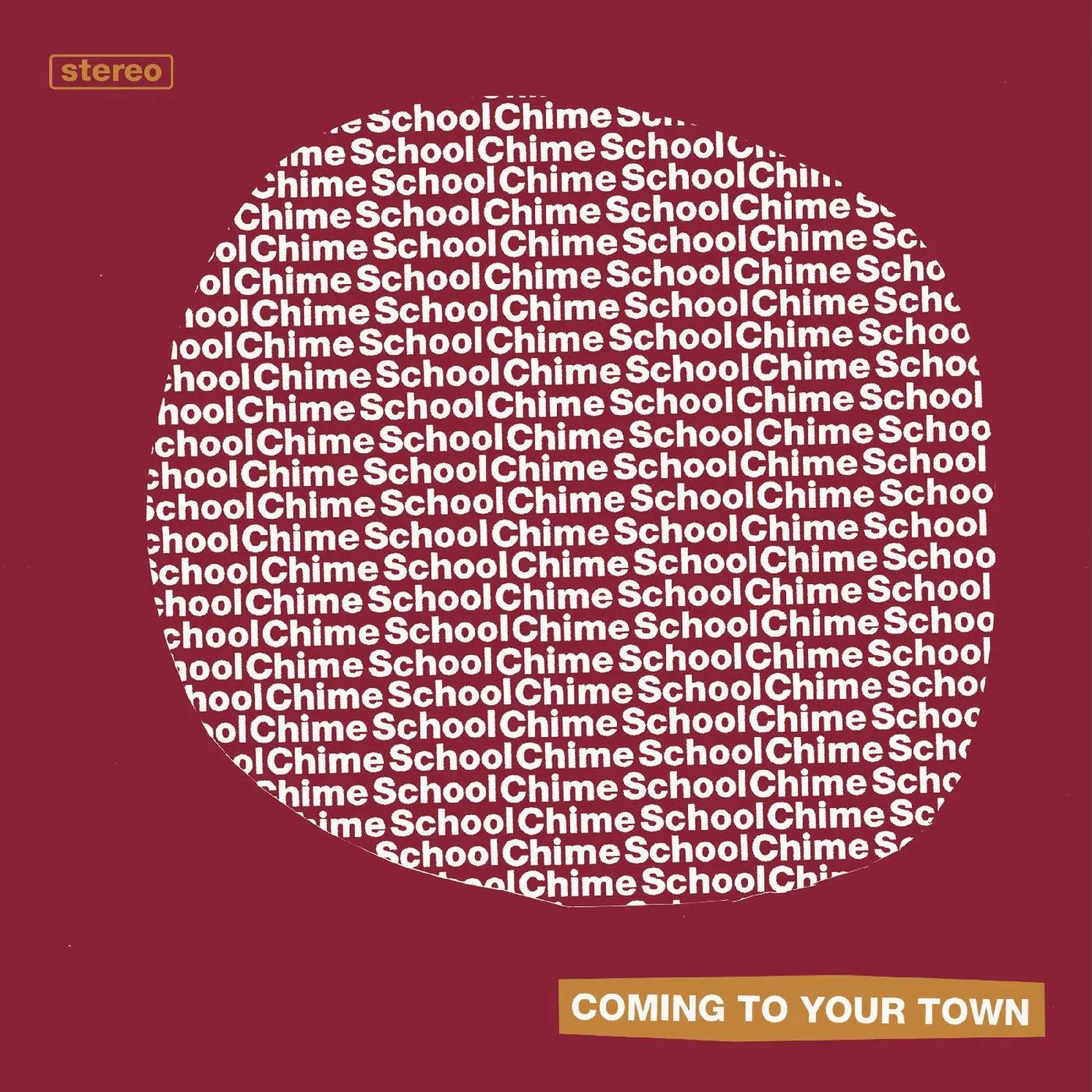 Chime School - Coming To Your Town (7-Inch Single) - Joco Records