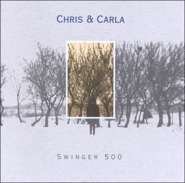 Chris & Carla - Swinger 500 (Vinyl)