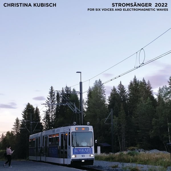 Christina Kubisch & Trondheim Voices - Stromsanger 2022: For Six Voices And Electromagnetic Waves (LP) - Joco Records