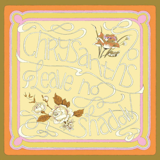 Chrysanths - Leave No Shadow (Rose Pink Vinyl) (LP) - Joco Records
