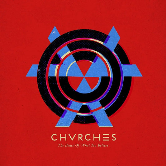 Chvrches - The Bones of What You Believe (180 Gram) (LP) - Joco Records