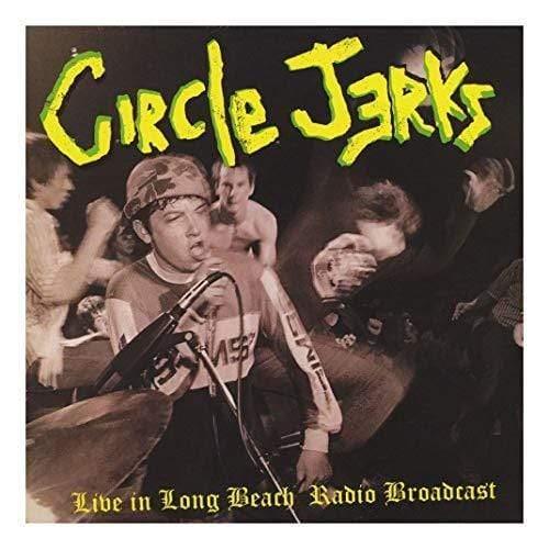 Circle Jerks - Live In Long Beach - Radio Broadcast (2 LP) - Joco Records