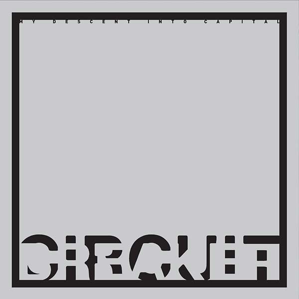 Circuit Breaker - My Descent Into Capital (LP) - Joco Records