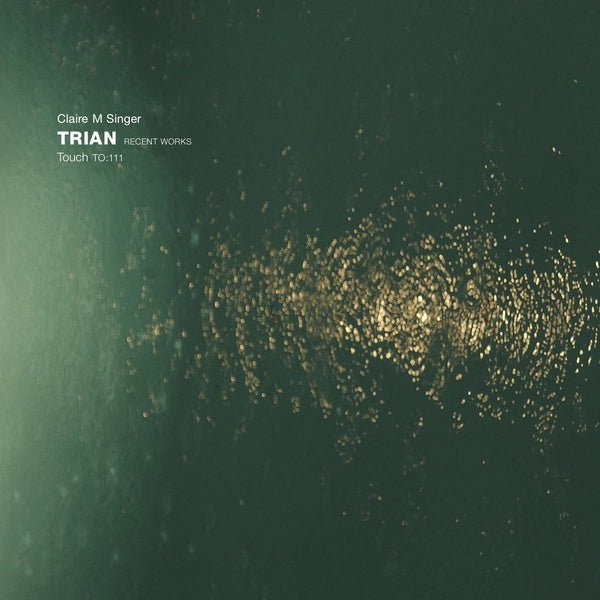 Claire M Singer - Trian: Recent Works (2 LP) - Joco Records