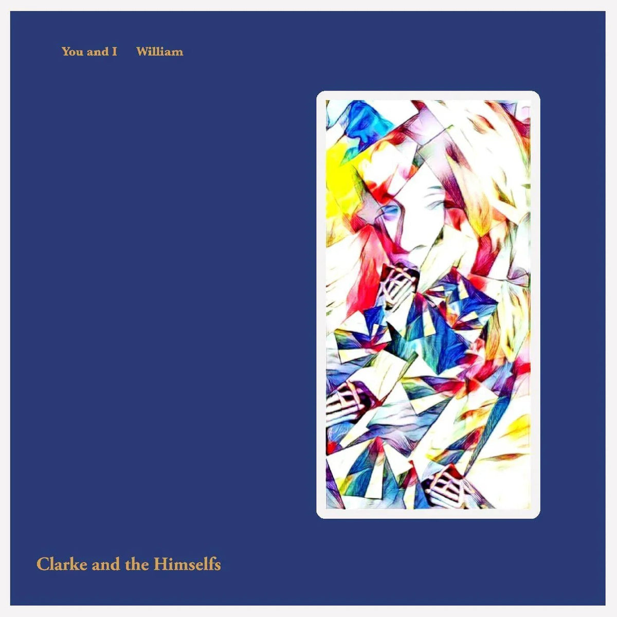 Clarke and the Himselfs - You And I / William (7-Inch Single) - Joco Records