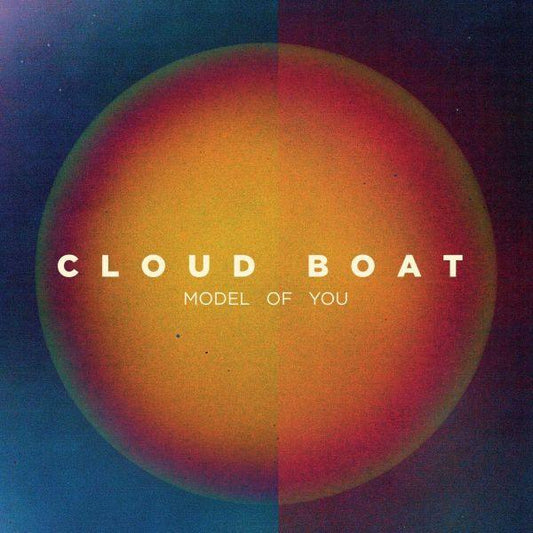 Cloud Boat - Model Of You (2 LP) - Joco Records