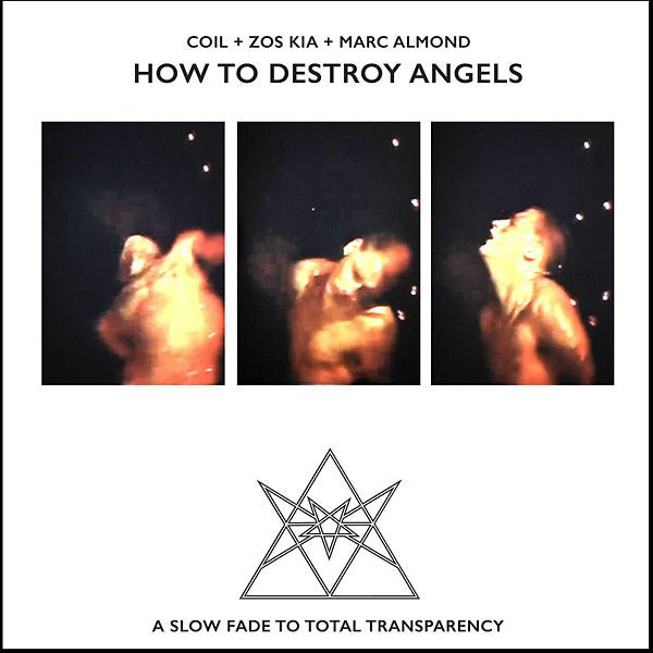 Coil + Zos Kia + Marc Almond - How To Destroy Angels (LP) - Joco Records