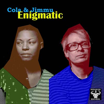 Cola & Jimmu - Enigmatic (LP) - Joco Records