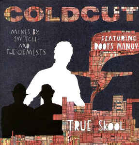 Coldcut - True Skool 12" Ft. Roots Manuva (Mixes By Switch And The Qemists) (12-Inch Single) - Joco Records