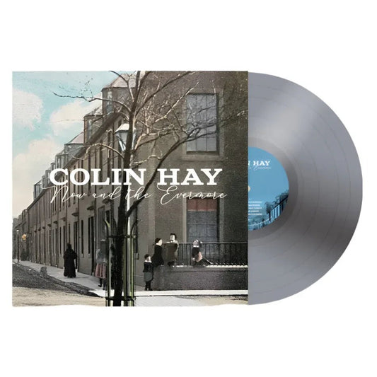 Colin Hay - Now And The Evermore (Indie Exclusive, Silver Vinyl) (LP) - Joco Records