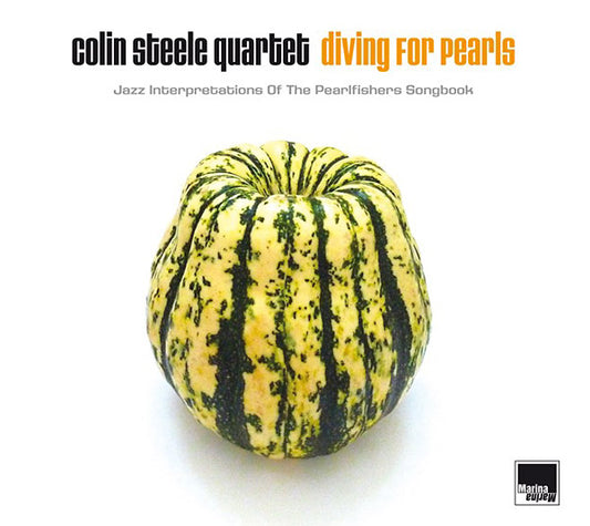 Colin Steele Quartet - Diving For Pearls: Jazz Interpretations Of The Pearlfishers Songbook (Vinyl)