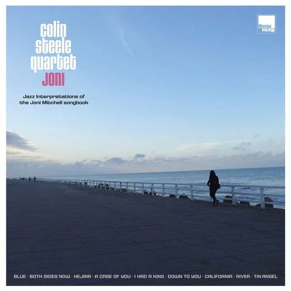 Colin Steele Quartet - Joni: Jazz Interpretations Of The Joni Mitchell Songbook (LP) - Joco Records