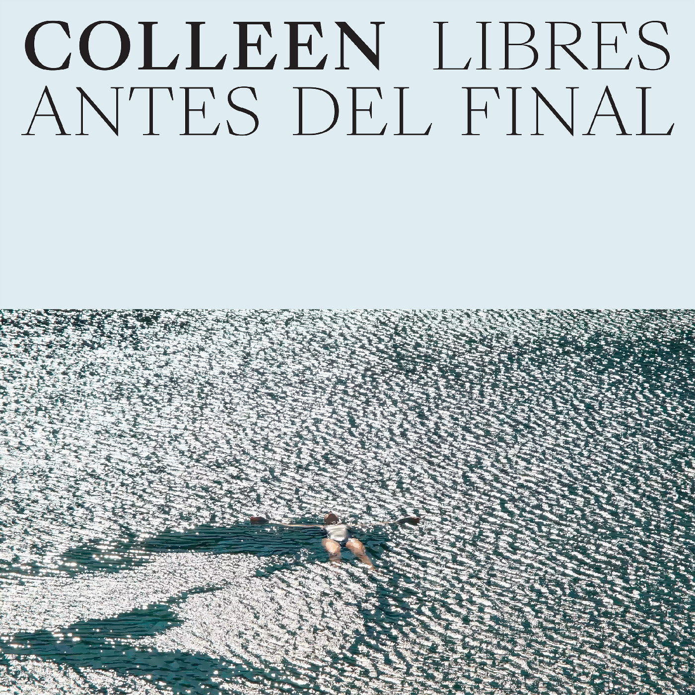 Colleen - Libres Antes Del Final (Indie Exclusive Cloud Vinyl)