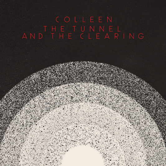 Colleen - The Tunnel and the Clearing (LP) - Joco Records