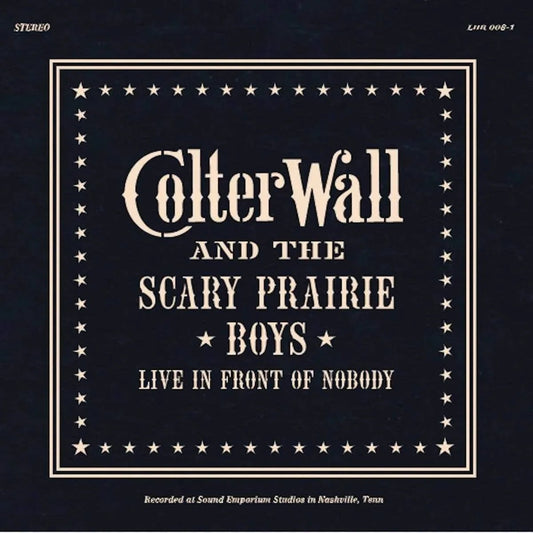 Colter Wall - Live In Front Of Nobody (Indie Exclusive, Limited Edition) (LP) - Joco Records