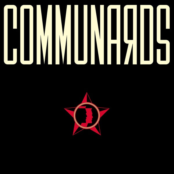 COMMUNARDS - Communards (35 Year Anniversary Edition)