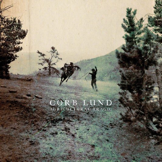 Corb Lund - Agricultural Tragic (LP) - Joco Records