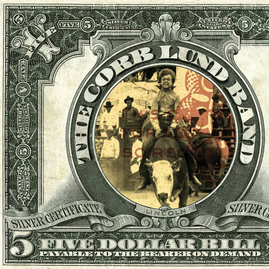 Corb Lund - Five Dollar Bill (LP) - Joco Records