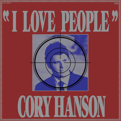 Cory Hanson - I Love People