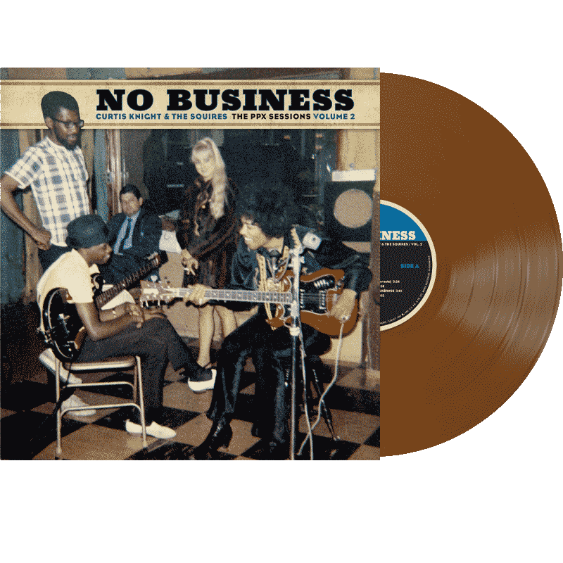 Curtis Knight & The Squires - No Business: The PPX Sessions, Volume 2 (RSD Exclusive, Brown Vinyl) (LP)