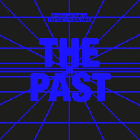 Damiano Von Erckert - The Past / The Future (Vinyl)