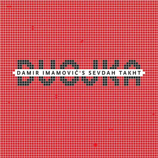 Damir Imamovic's Sevdah Takht - Dvojka (LP) - Joco Records