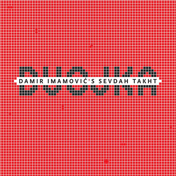 Damir Imamovic's Sevdah Takht - Dvojka (Vinyl)