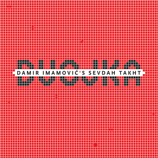 Damir Imamovic's Sevdah Takht - Dvojka (Vinyl)