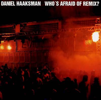 Daniel Haaksman - Who's Afraid Of Remix? (12 - Inch Vinyl EP) - Joco Records