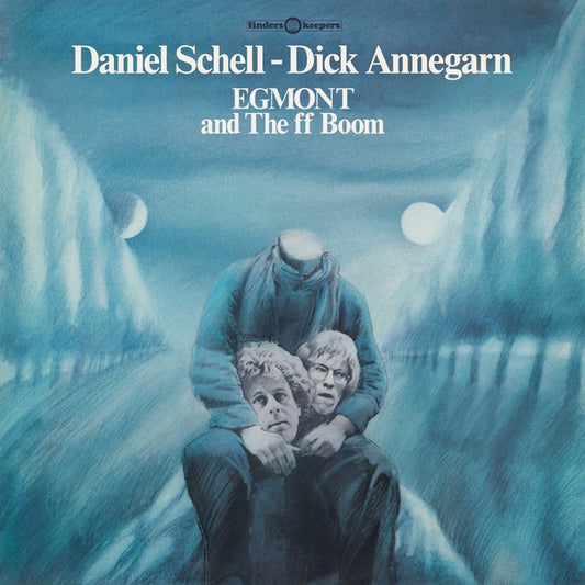 DANIEL SCHELL & DICK ANNEGARN - Egmont and The ff Boom
