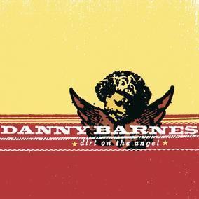 Danny Barnes - Dirt On The Angel (LP) - Joco Records